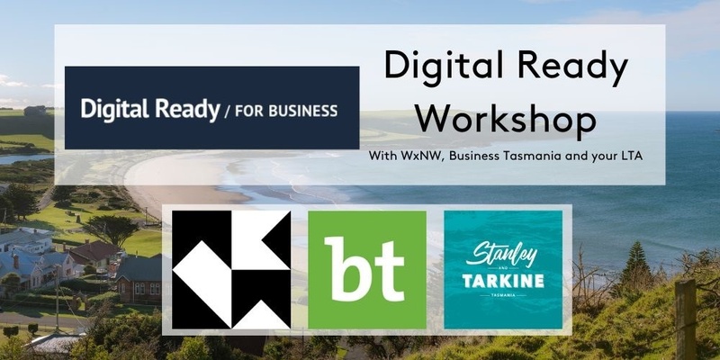 Digital Ready Workshop | Circular Head and Far North West