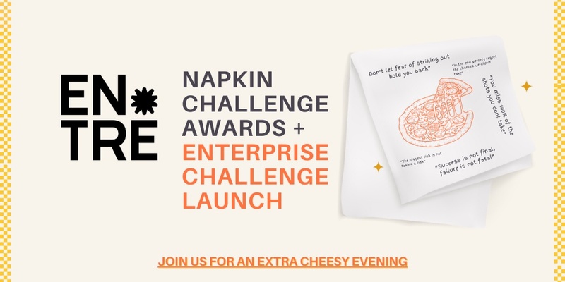 Napkin Challenge Prize Night & Enterprise Launch