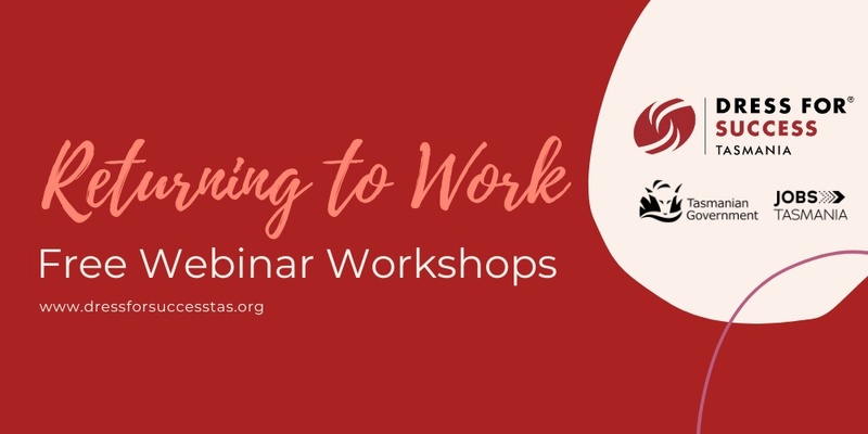 Returning to Work - Webinar Workshops