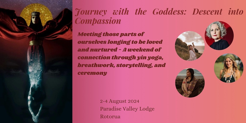 Journey with the Goddess: Descent into Compassion