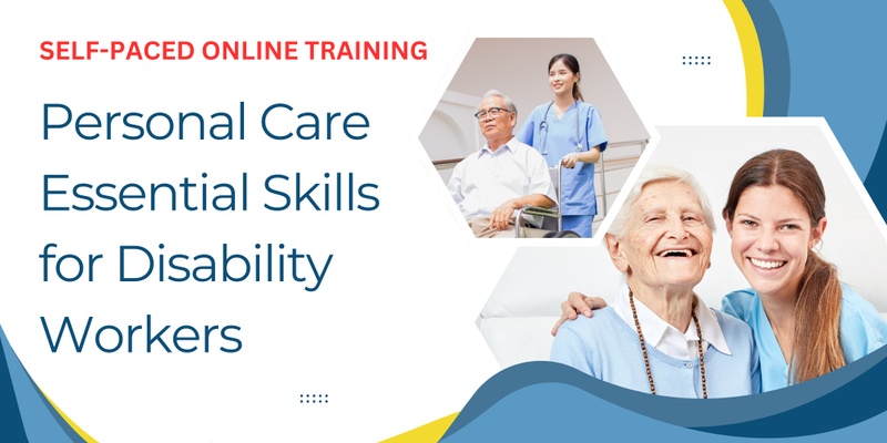 Personal Care Essential Skills for Disability Workers