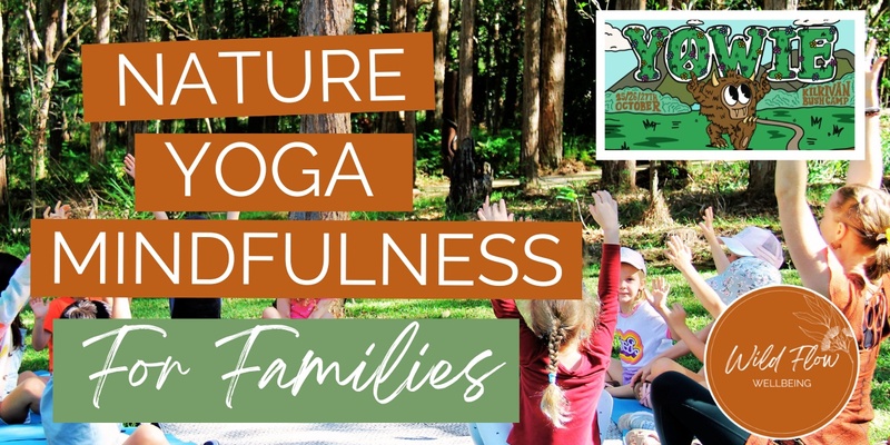 YOWIE 2024 Kids Nature Yoga & Mindfulness Wild Flow Wellbeing