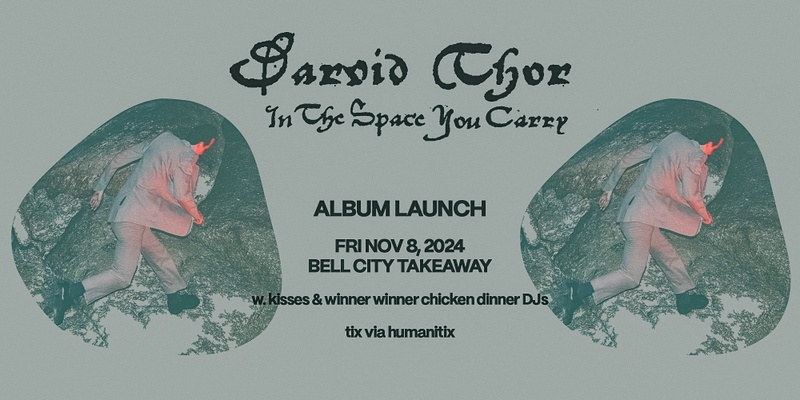 Darvid Thor - In The Space You Carry Album Launch (Naarm/Melb)