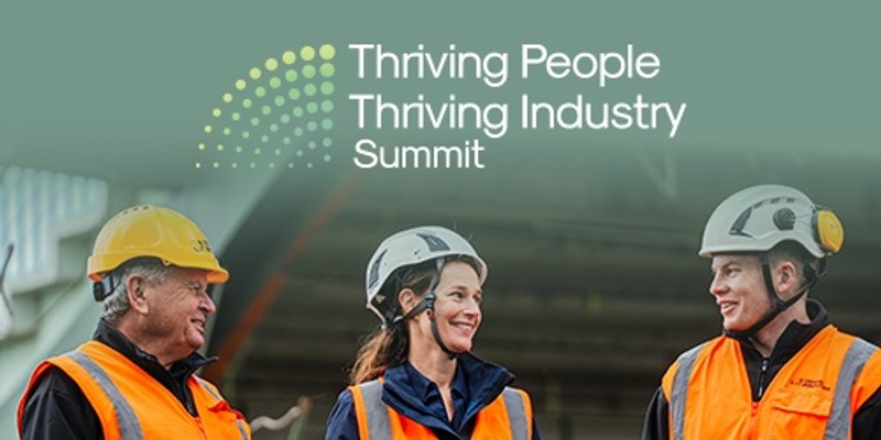 Thriving People, Thriving Industry Summit 