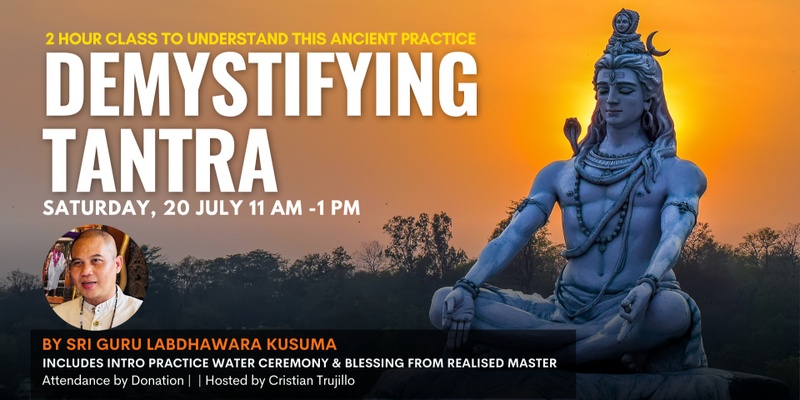 Demystifying Tantra - by Sri Guru Labdhawara Kusuma