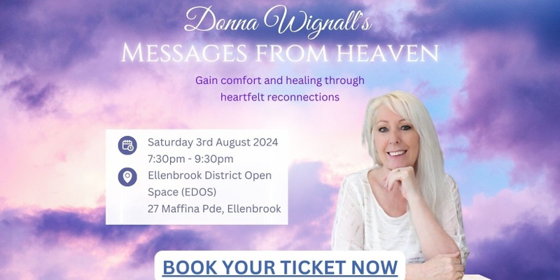 Messages from Heaven presented by Donna Wignall - Ellenbrook