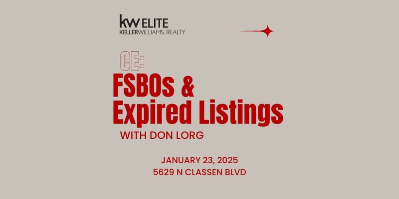 CE: FSBOs & Expired Listings