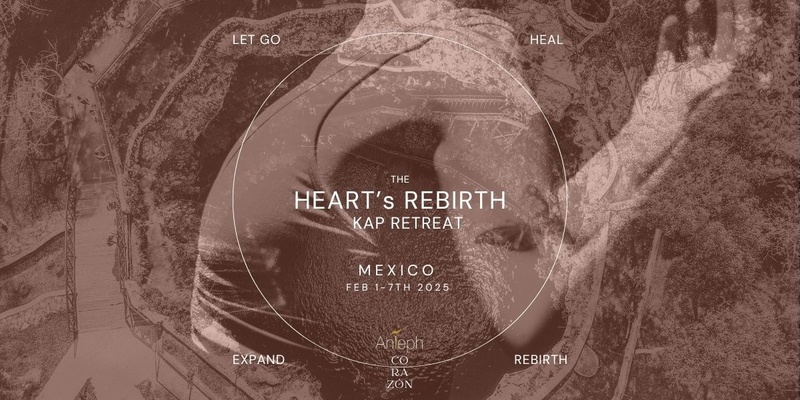 Heart's Rebirth Retreat in Mexico | Feb 1-7th 2025