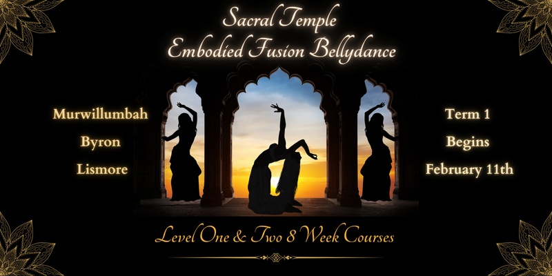 Sacral Temple: Embodied Fusion Bellydance 8 Week Courses