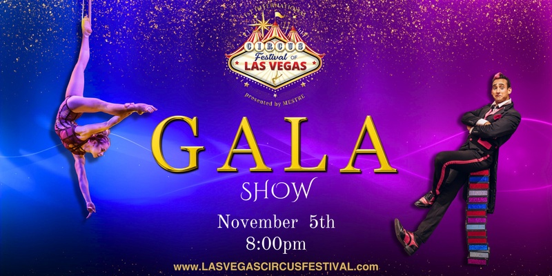 1st International Circus Festival of Las Vegas - GALA Show