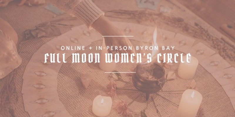 Full Moon Women's Circle in Pisces