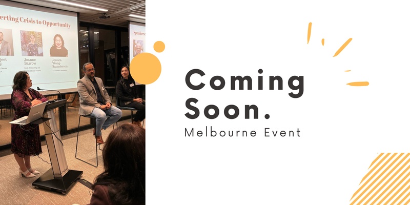 Melbourne Event  : Coming soon , September 