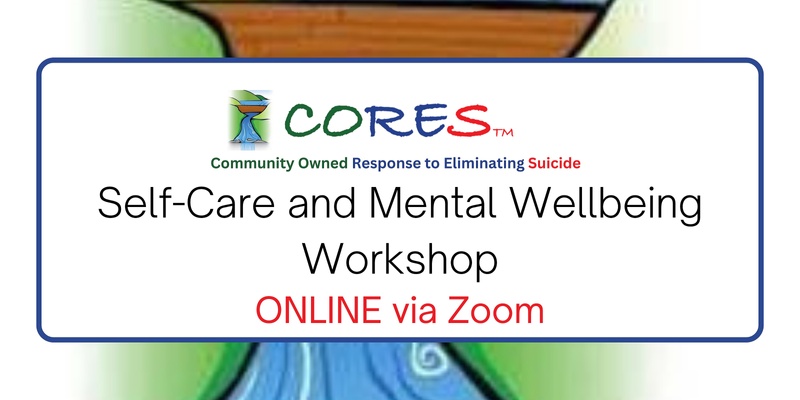 ONLINE | Self Care and Mental Wellbeing Workshop