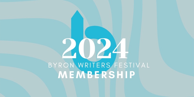 Byron Writers Festival Membership 2024 