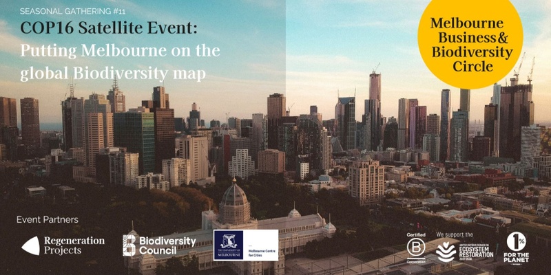 COP16 Satellite event: Putting Melbourne on the global Biodiversity map 