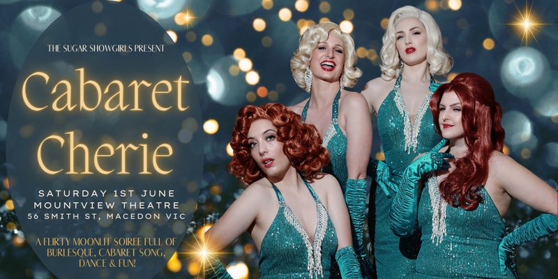 Cabaret Cherie (Mountview Theatre - Macedon)