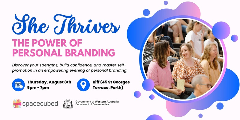 She Thrives: The Power of Personal Branding