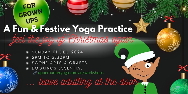 Leave Adulting at the Door: A Festive Yoga Workshop!