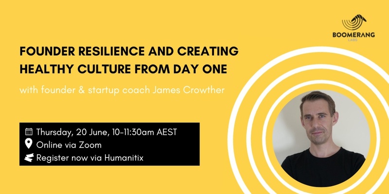 Founder Resilience and Creating Healthy Culture from Day 1