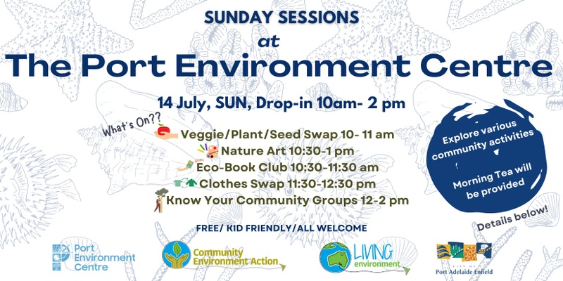 July Sunday Session at the Port Environment Centre!