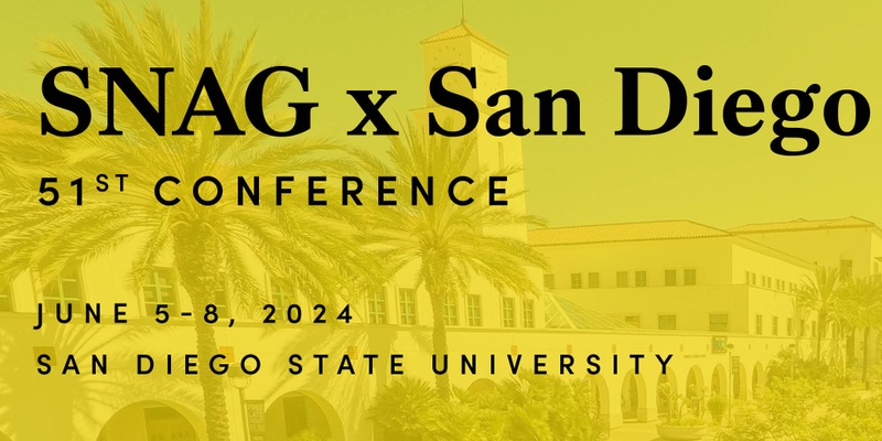 SNAG x San Diego | 2024 Conference Virtual Pass