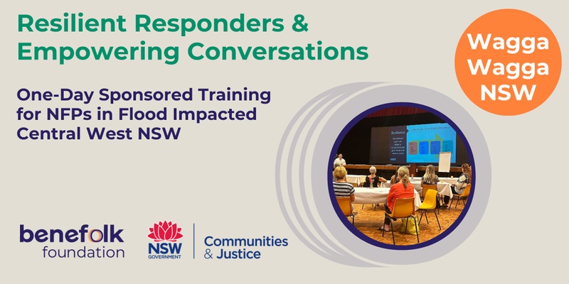 Wagga Wagga NSW - 'Resilient Responders and Empowering Conversations' One Day Training 
