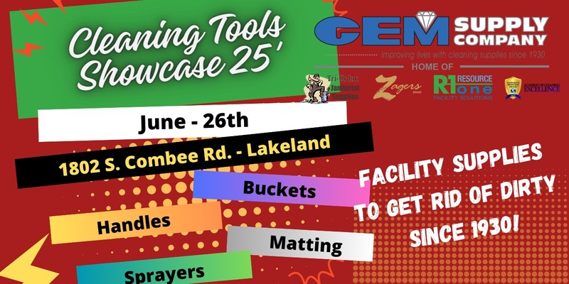 GEM Supply Cleaning Tools & Beyond Showcase * Lakeland *  6.26.25 