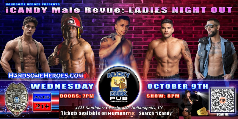 Indianapolis, IN - Handsome Heroes Presents: iCandy Male Revue @ Mucky Duck