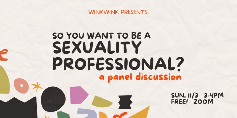 So You Want to be a Sexuality Professional? 