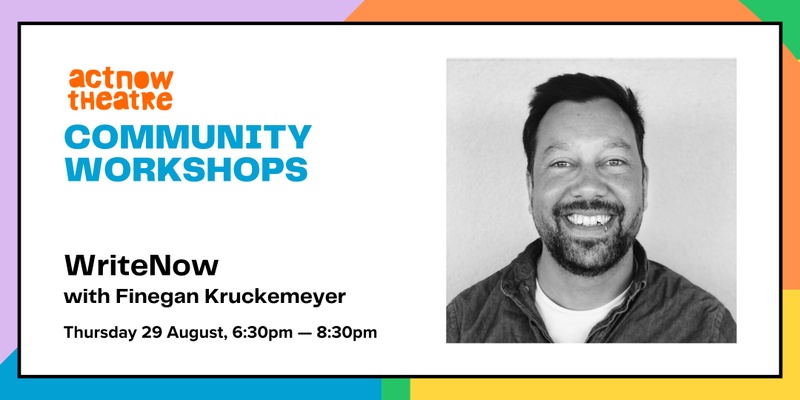 Community Workshop: WriteNow with Finegan Kruckemeyer