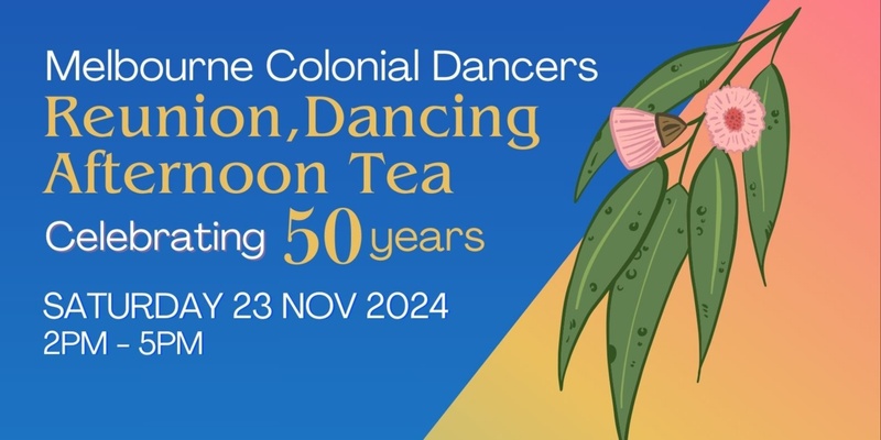 Melbourne Colonial Dancers 50th Reunion, Dancing, Afternoon Tea