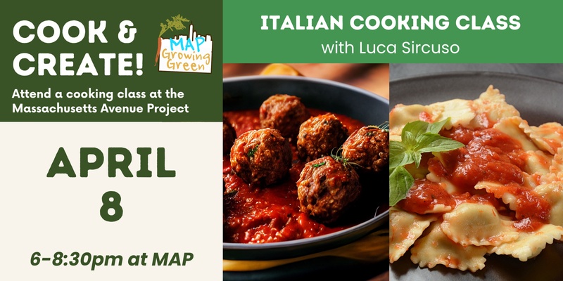 Italian Cooking Class: Spinach/Ricotta Ravioli & Meatballs