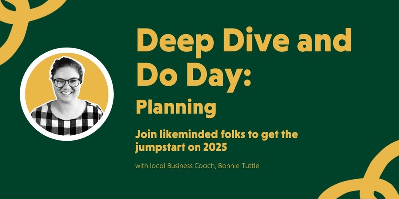 Deep Dive and Do Day - Planning