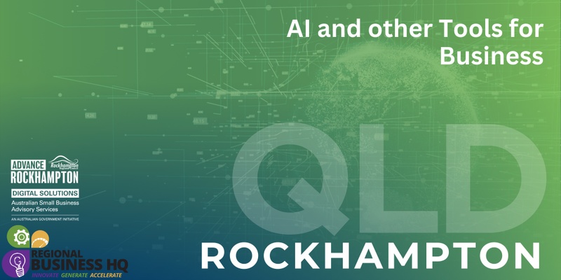 AI and other Tools for Business - Rockhampton