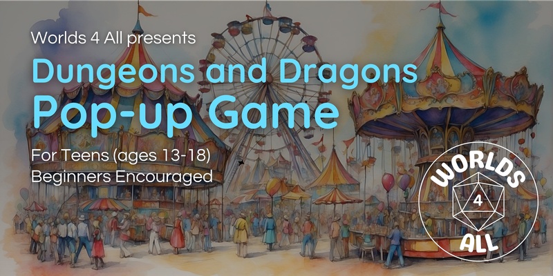 Teen Pop-up Game: Dungeons & Dragons