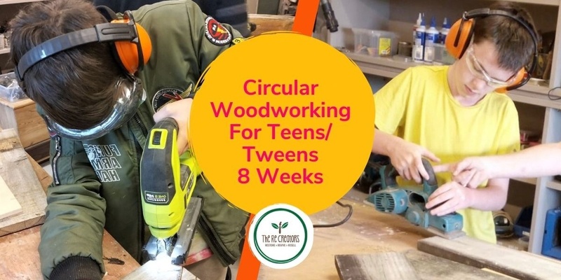 Circular Woodworking Programme for Tweens/Teens Aged 10-15 (8 weeks), Ponsonby Community Centre, Friday 3 May to 21 June , 4pm - 6pm