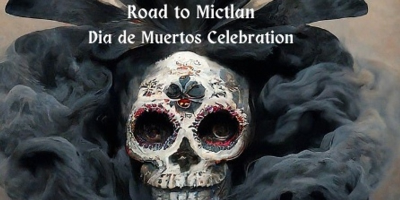 Club Metro: Journey to Mictlan - Dia de Muertos Celebration 