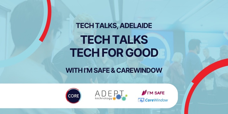 Tech Talks with Adept Technology - Tech Talks for Good