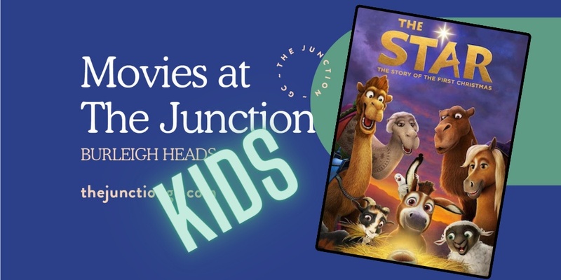 FREE Movies at The Junction - THE STAR (PG)