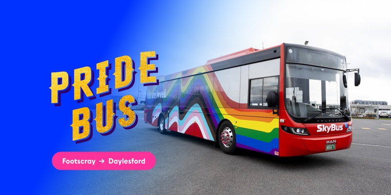 FREE PRIDE BUS | FOOTSCRAY - DAYLESFORD - ChillOut Festival 2024
