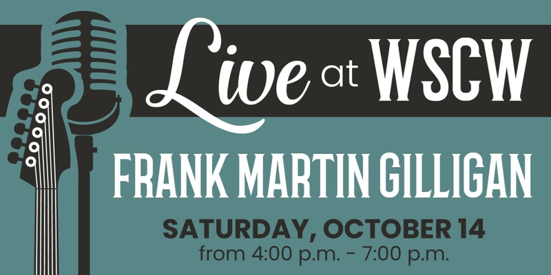 Frank Martin Gilligan Live at WSCW October 14