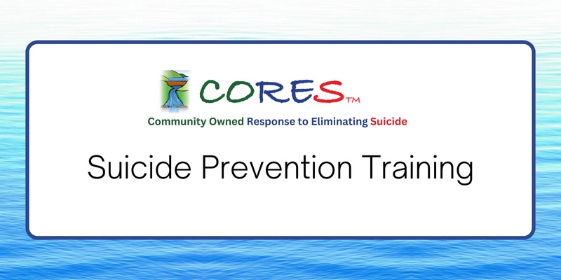 CORES Suicide Prevention Training | Deloraine