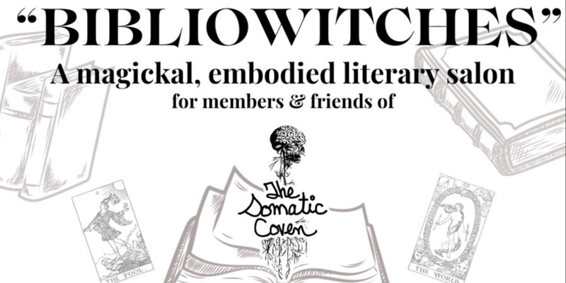 Bibliowitches: a magickal, embodied literary salon