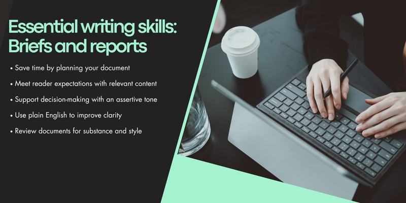 Essential writing skills: Briefs and reports