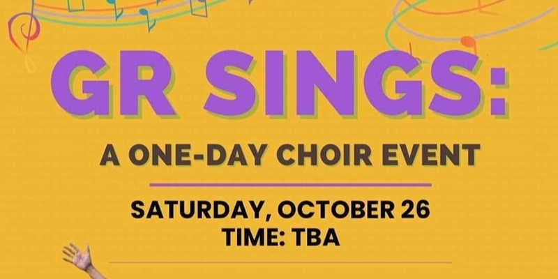 GR Sings: A One Day Choir Event