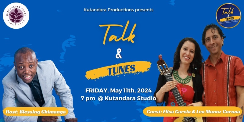 May 2024 Talk & Tunes feat. Elisa Garcia & Leo Munoz Corona 