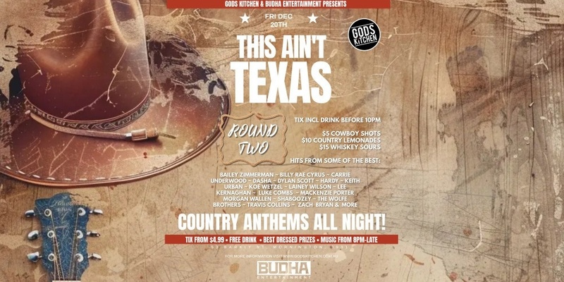 This Ain't Texas Round 2 - Country Themed Music Event