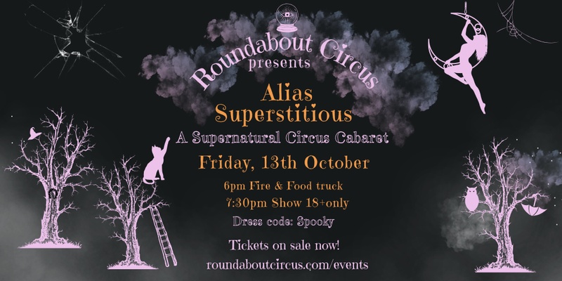 ALIAS Cabaret ~ Superstitions ~ A Taste of Circus and a Touch of Cabaret