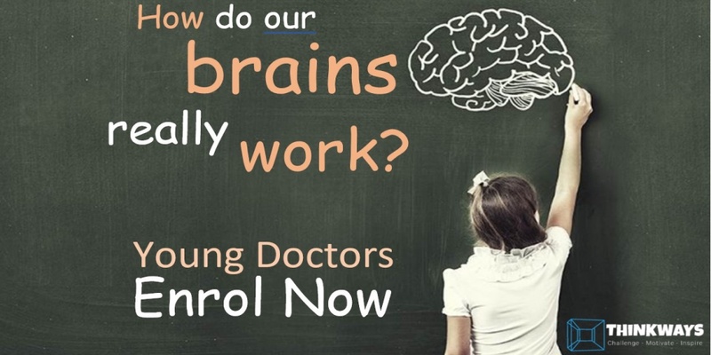 Young Doctors: Brain & Eye - January School Holiday Workshop (Ages 8-12)