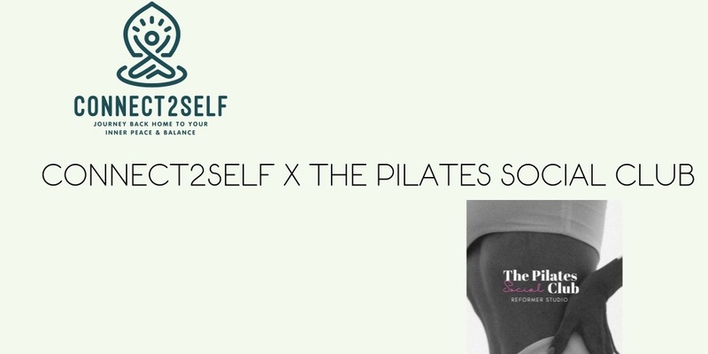 The Pilates Social Club X Connect2Self